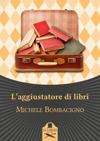 L'aggiustatore di libri - Librerie.coop
