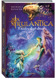 Il mostro degli abissi. Rulantica - Librerie.coop