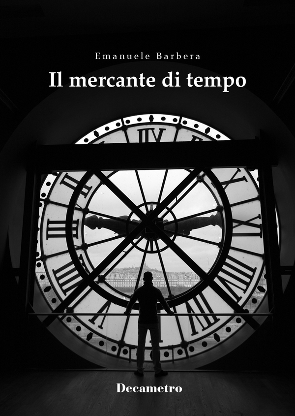 Il mercante di tempo - Librerie.coop Il mercante di tempo - Librerie.coop