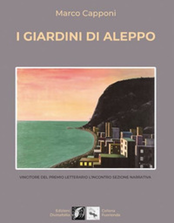 I giardini di Aleppo - Librerie.coop I giardini di Aleppo - Librerie.coop