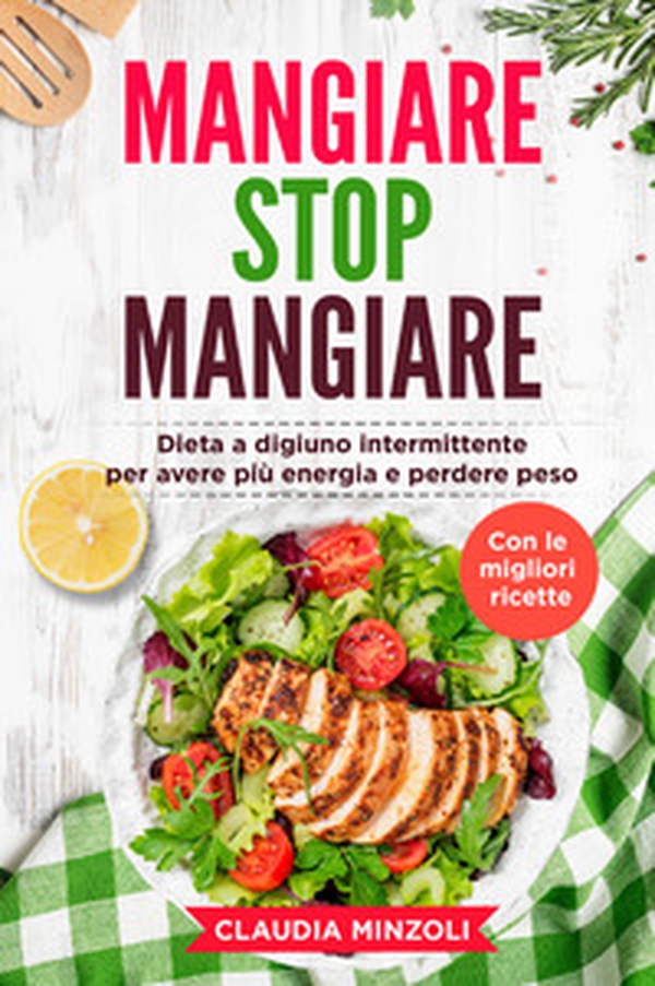 Mangiare stop mangiare - Librerie.coop Mangiare stop mangiare - Librerie.coop