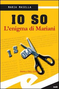 Io so. L'enigma di Mariani - Librerie.coop