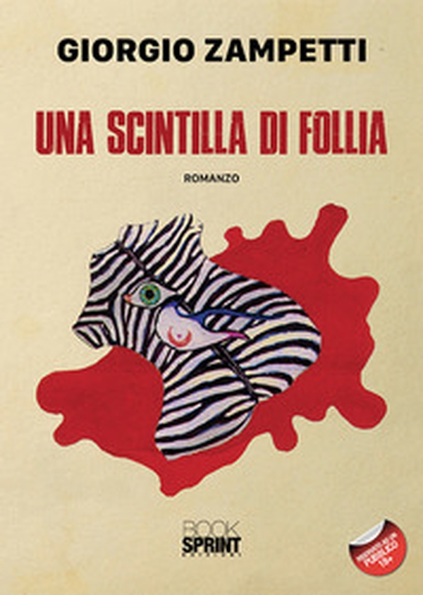 Una scintilla di follia - Librerie.coop Una scintilla di follia - Librerie.coop