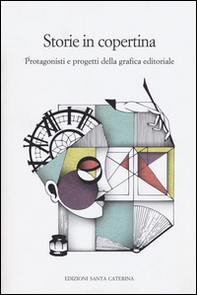 Storie in copertina. Protagonisti e progetti della grafica editoriale - Librerie.coop