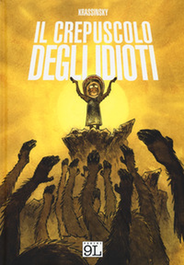 Il crepuscolo degli idioti - Librerie.coop Il crepuscolo degli idioti - Librerie.coop
