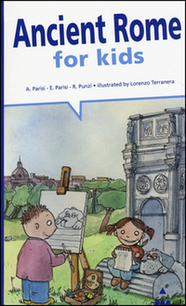Ancient Rome for kids - Librerie.coop