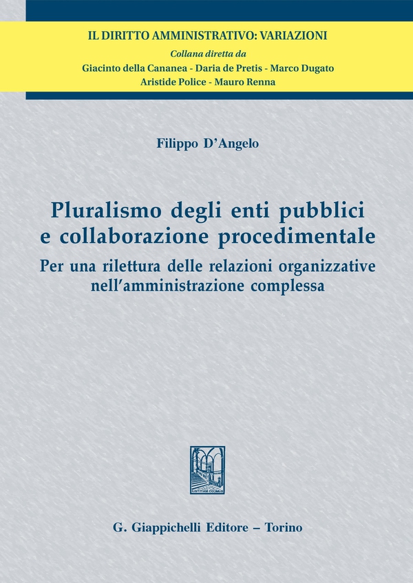 Pluralismo degli enti pubblici e collaborazione procedimentale - e-Book - Librerie.coop Pluralismo degli enti pubblici e collaborazione procedimentale - e-Book - Librerie.coop