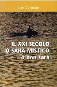 Il XXI secolo o sarà mistico - Librerie.coop