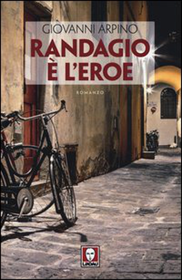 Randagio è l'eroe - Librerie.coop Randagio è l'eroe - Librerie.coop