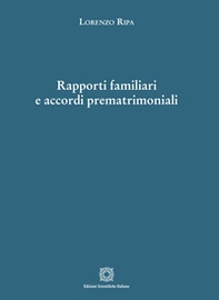 Rapporti familiari e accordi prematrimoniali - Librerie.coop