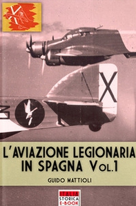 L'aviazione legionaria in Spagna - Librerie.coop
