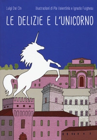 Le delizie e l'unicorno - Librerie.coop