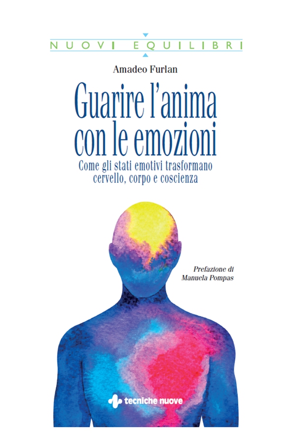 Guarire l’anima con le emozioni - Librerie.coop