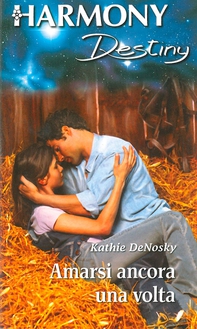 Amarsi ancora una volta - Librerie.coop Amarsi ancora una volta - Librerie.coop