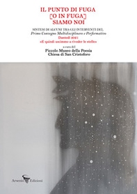 Il punto di fuga (o in fuga) siamo noi. Sintesi di alcuni tra gli interventi del Primo Convegno multidisciplinare e performativo Dantedì 2021 «E quindi uscimmo a riveder le stelle» - Librerie.coop