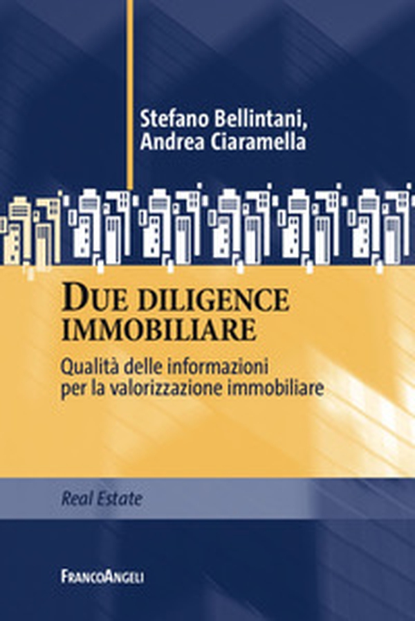 Due diligence immobiliare. Qualità delle informazioni per la valorizzazione immobiliare - Librerie.coop Due diligence immobiliare. Qualità delle informazioni per la valorizzazione immobiliare - Librerie.coop