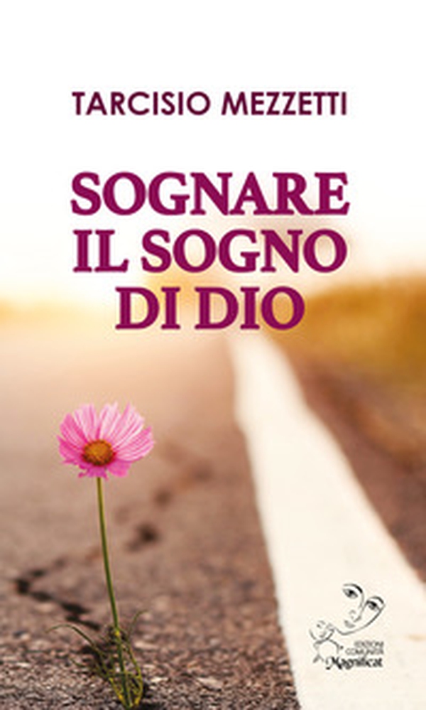 Sognare il sogno di Dio - Librerie.coop Sognare il sogno di Dio - Librerie.coop