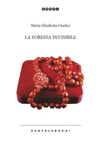 La foresta invisibile - Librerie.coop La foresta invisibile - Librerie.coop