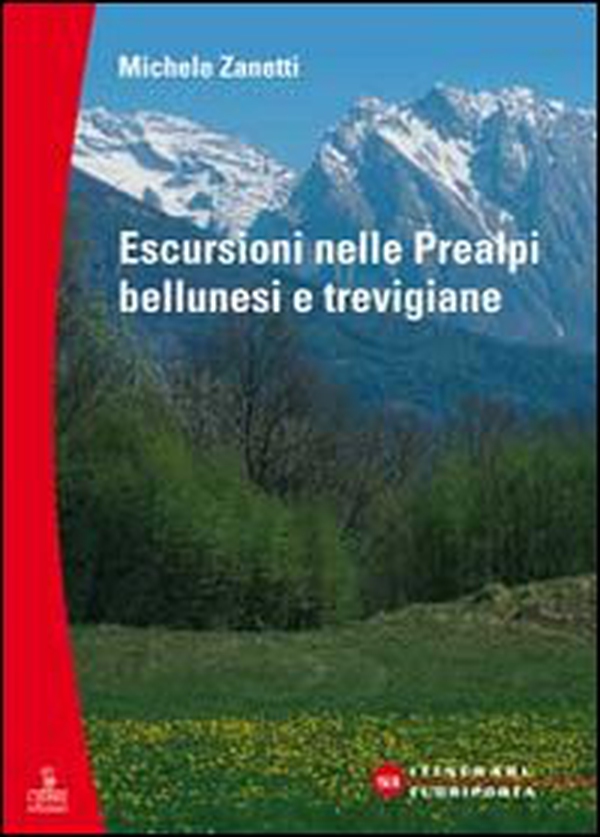 Escursioni nelle Prealpi bellunesi e trevigiane - Librerie.coop Escursioni nelle Prealpi bellunesi e trevigiane - Librerie.coop