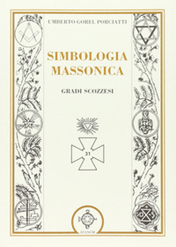Simbologia massonica: gradi scozzesi - Librerie.coop Simbologia massonica: gradi scozzesi - Librerie.coop