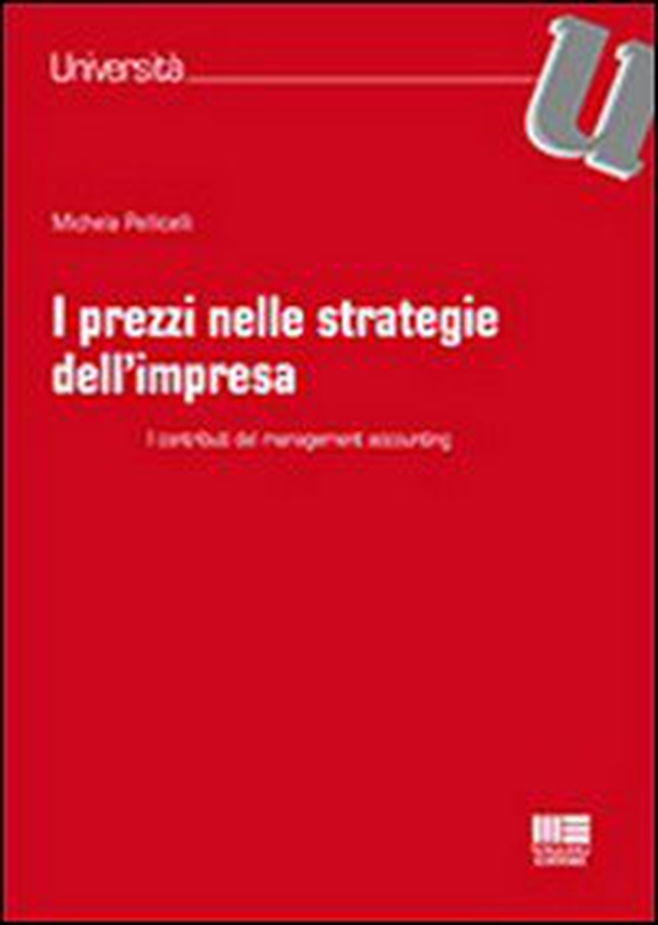 I prezzi nelle strategie dell'impresa - Librerie.coop I prezzi nelle strategie dell'impresa - Librerie.coop