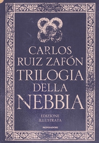 Trilogia della nebbia: Il principe della nebbia-Il palazzo della mezzanotte-Le luci di settembre - Librerie.coop