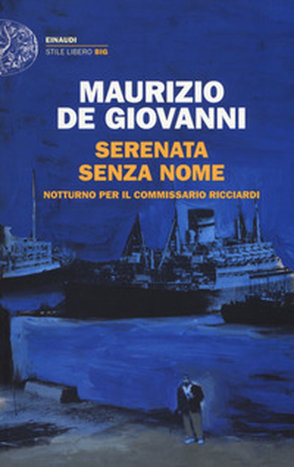 Serenata senza nome. Notturno per il commissario Ricciardi - Librerie.coop Serenata senza nome. Notturno per il commissario Ricciardi - Librerie.coop