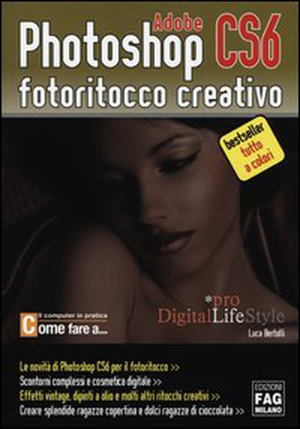Adobe photoshop CS6. Fotoritocco creativo - Librerie.coop Adobe photoshop CS6. Fotoritocco creativo - Librerie.coop