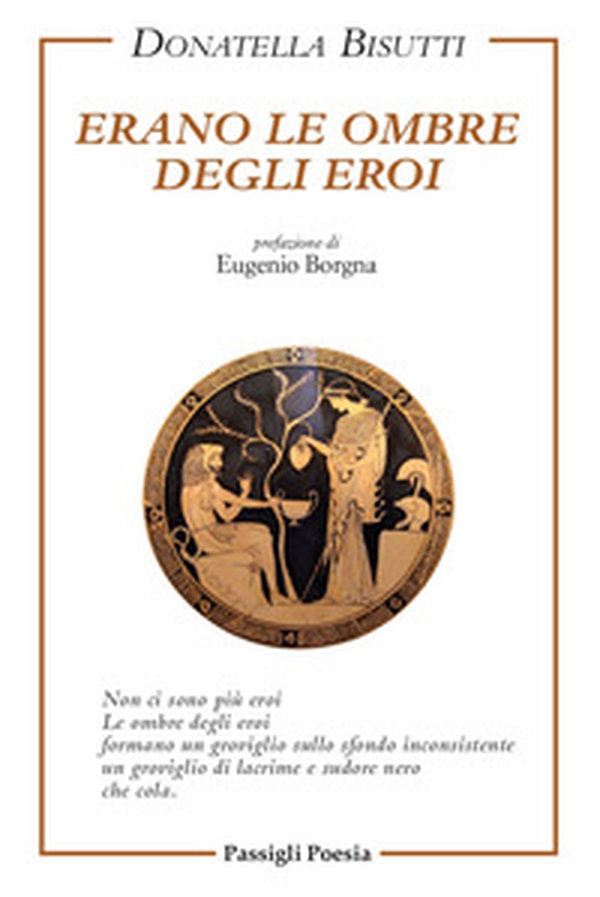 Erano le ombre degli eroi - Librerie.coop Erano le ombre degli eroi - Librerie.coop