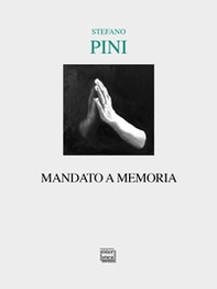 Mandato a memoria - Librerie.coop Mandato a memoria - Librerie.coop