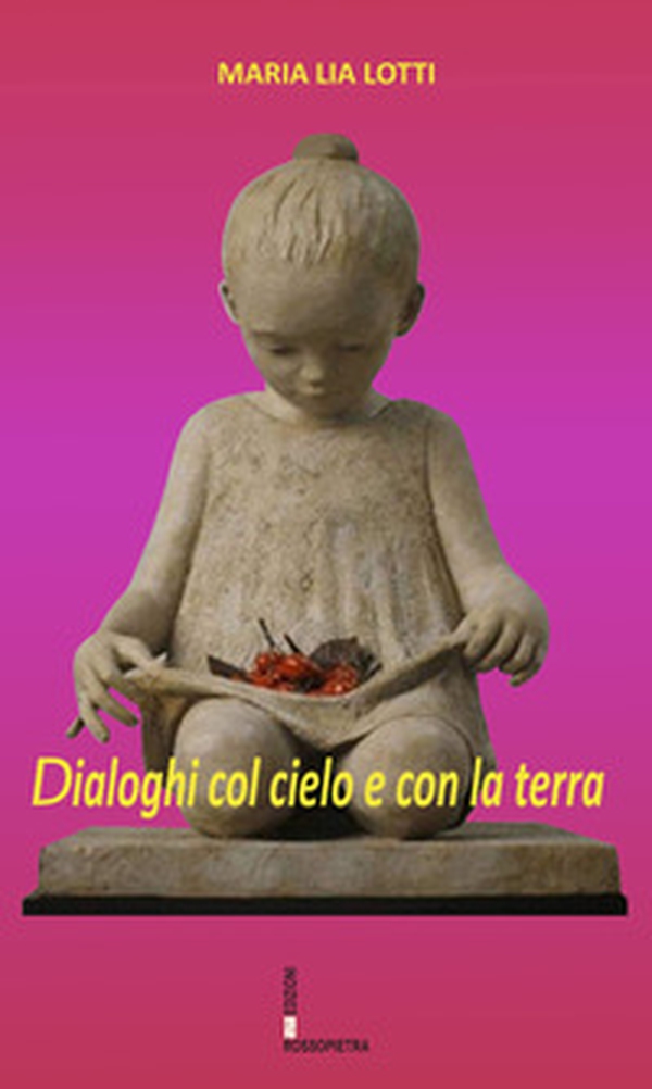 Dialoghi col cielo e con la terra - Librerie.coop Dialoghi col cielo e con la terra - Librerie.coop