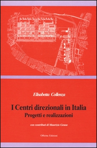 I centri direzionali in Italia. Progetti e realizzazioni - Librerie.coop