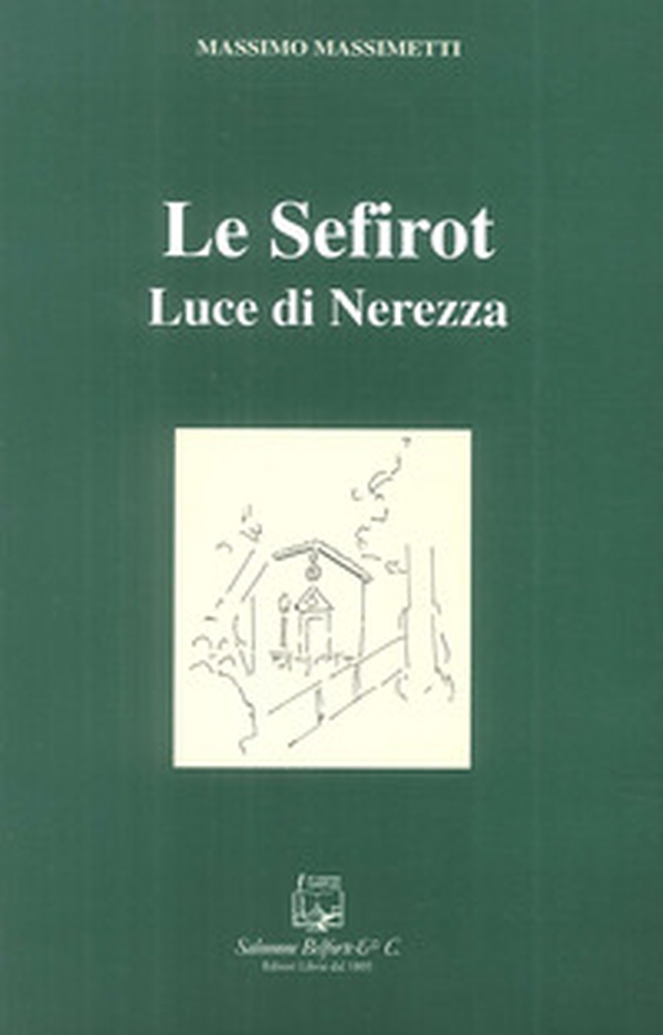 Le sefirot. Luce di nerezza - Librerie.coop Le sefirot. Luce di nerezza - Librerie.coop