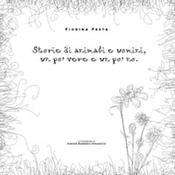 Storie di animali e uomini un po' vere e un po' no - Librerie.coop