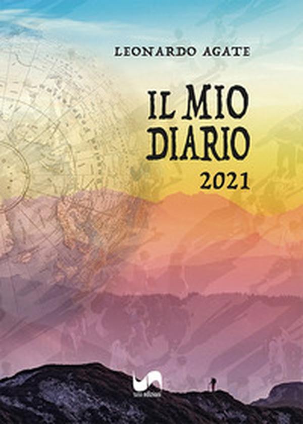 Il mio diario. 2021 - Librerie.coop Il mio diario. 2021 - Librerie.coop