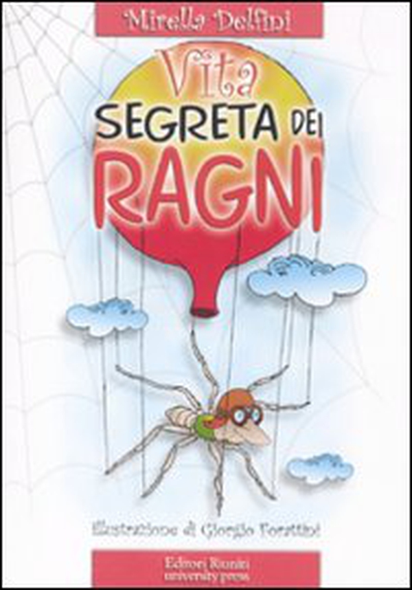 La vita segreta dei ragni - Librerie.coop La vita segreta dei ragni - Librerie.coop