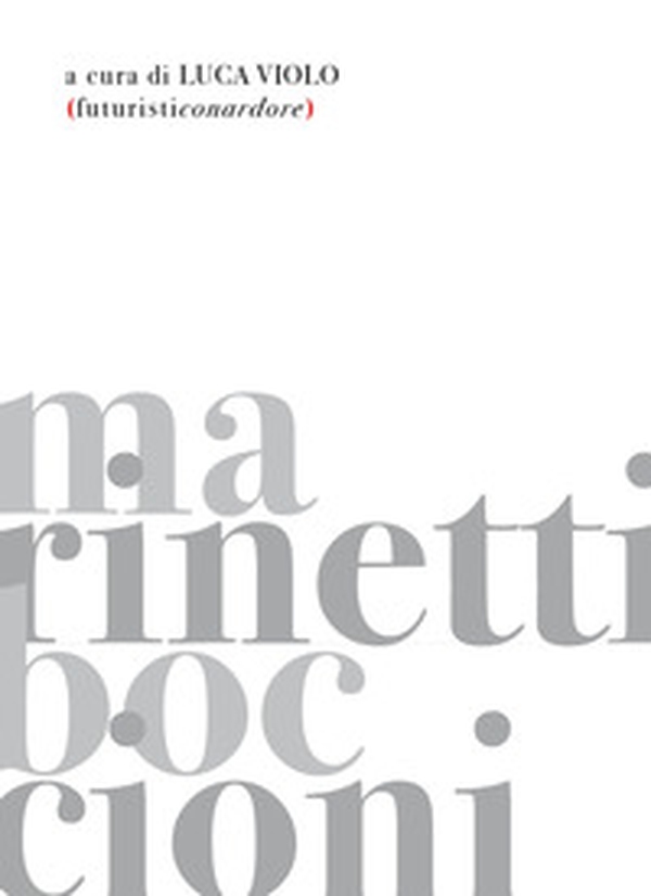 Futuristiconardore - Librerie.coop Futuristiconardore - Librerie.coop