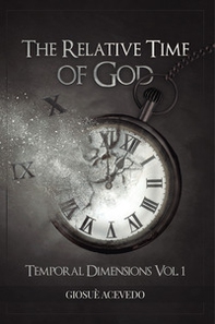 The relative time of God. Temporal dimensions - Librerie.coop