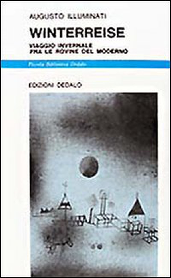 Winterreise. Viaggio invernale fra le rovine del moderno - Librerie.coop Winterreise. Viaggio invernale fra le rovine del moderno - Librerie.coop