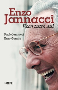 Enzo Jannacci. Ecco tutto qui - Librerie.coop Enzo Jannacci. Ecco tutto qui - Librerie.coop