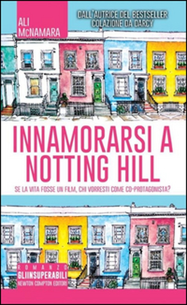 Innamorarsi a Notting Hill - Librerie.coop Innamorarsi a Notting Hill - Librerie.coop