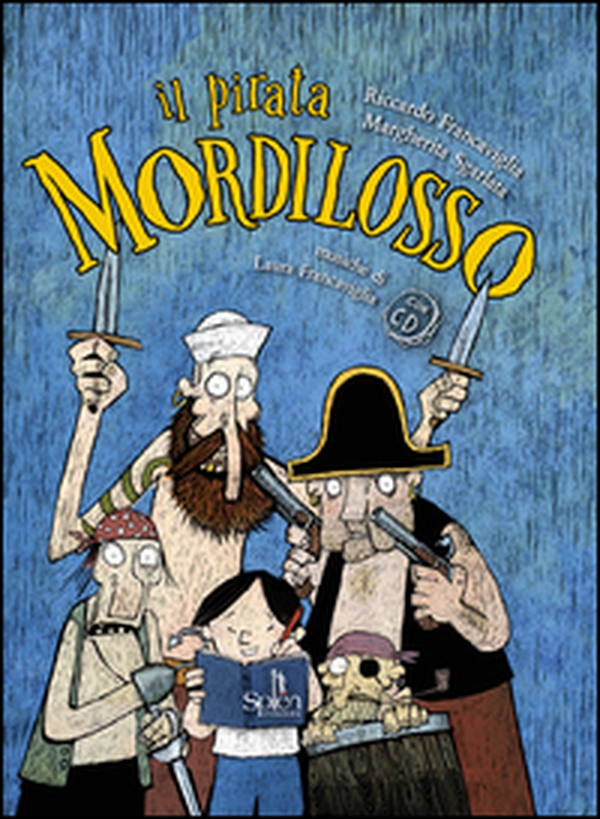 Il pirata Mordilosso - Librerie.coop Il pirata Mordilosso - Librerie.coop