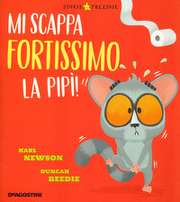 Mi scappa fortissimo la pipì! - Librerie.coop Mi scappa fortissimo la pipì! - Librerie.coop