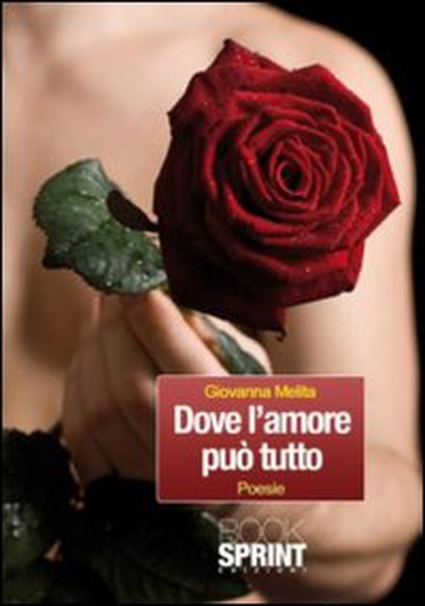 Dove l'amore può tutto - Librerie.coop Dove l'amore può tutto - Librerie.coop