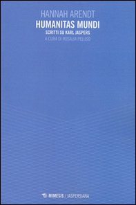 Humanitas mundi. Scritti su Karl Jaspers - Librerie.coop Humanitas mundi. Scritti su Karl Jaspers - Librerie.coop
