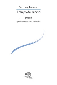 Il tempo dei rumori - Librerie.coop