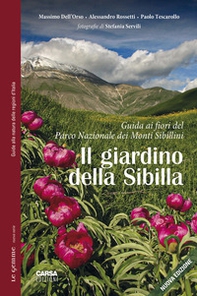 Il giardino della Sibilla. Guida ai fiori del parco nazionale dei Monti Sibillini - Librerie.coop