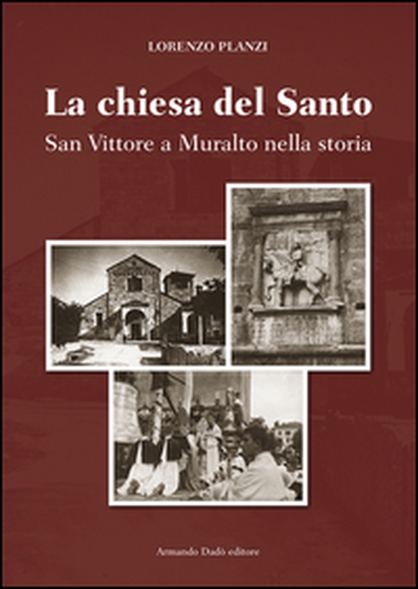 La chiesa del Santo. San Vittore a Muralto nella storia - Librerie.coop La chiesa del Santo. San Vittore a Muralto nella storia - Librerie.coop
