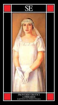 Proverbi erotici lombardi. Raccolti da Piero Chiara - Librerie.coop