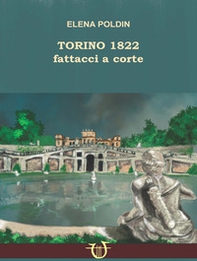 Torino 1822. Fattacci a corte - Librerie.coop